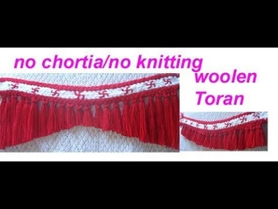 बिना सिलाई ओर कोरसिआ से बनाय Door Hanging TORAN from Woolen at home (woolen craft.pattern)