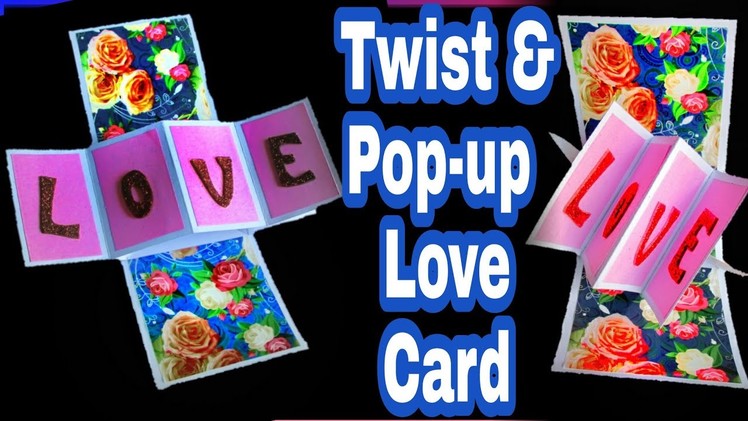 Twist & Pop Card Tutorial | Twist & Pop Up LOVE Card For Scrapbook | Handmade greeting Gift cards