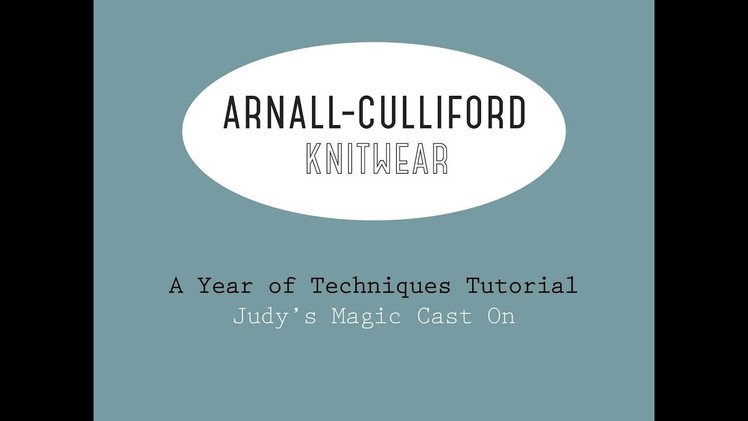A Year of Techniques: Judy's Magic Cast On Tutorial
