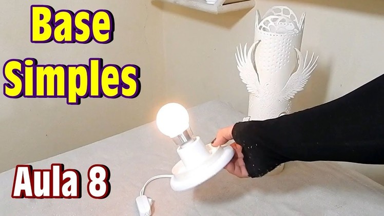 Aula 8 Aprenda fazer uma base simples para luminária de PVC