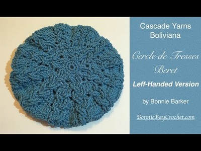 Cascade Yarn's Boliviana, Cercle de Tresses Beret, LEFT-HANDED VERSION, by Bonnie Barker