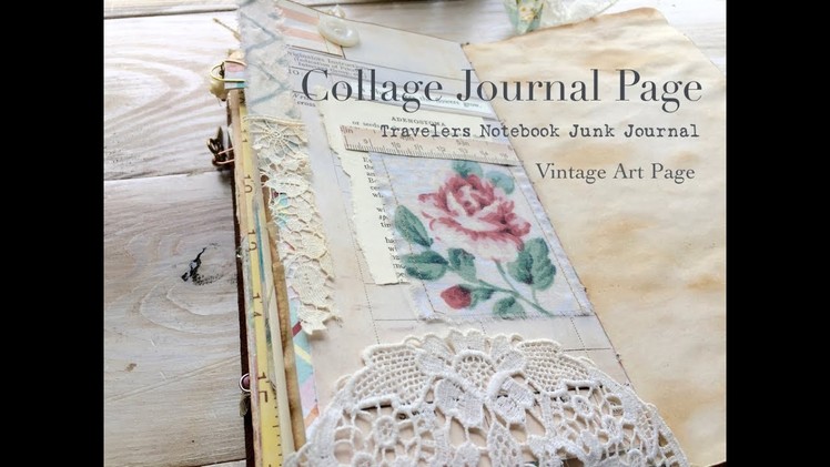 COLLAGE ART JOURNAL PAGE | Vintage TN Junk Journal Process |