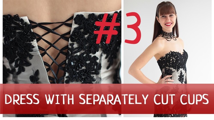 Dress with separately cut cups #3. How to make a dress?