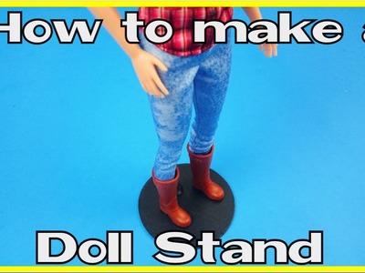 How to make a Doll Stand