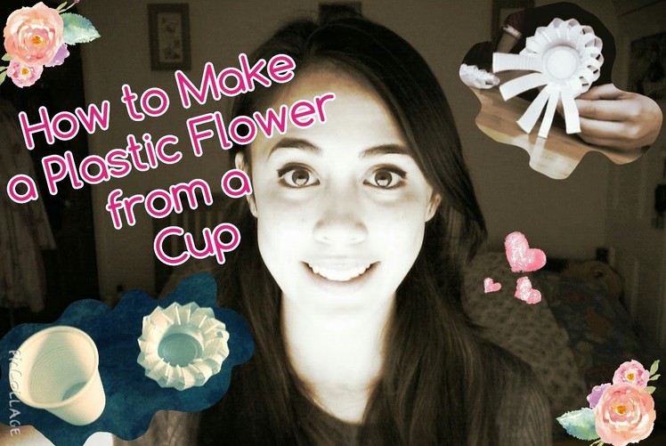 How to make a Plastic Flower from a Cup