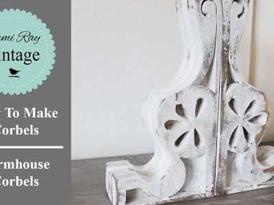 How To Make Corbels | Farmhouse Corbels