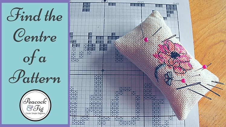 How to start a cross stitch pattern -- finding the center
