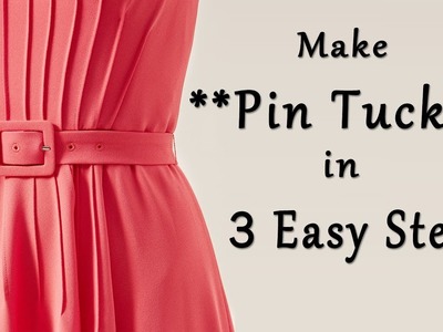Make Pin Tucks in 3 Easy Steps | Sewing Tips & Tricks