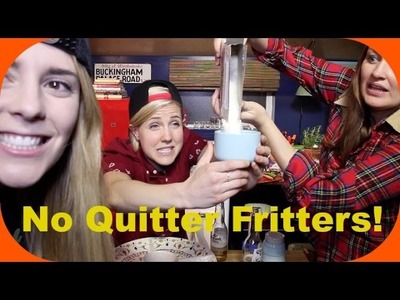 MY DRUNK KITCHEN: No Quitter Fritters