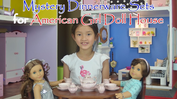 Mystery Dinnerware Sets for American Girl Doll Dining Room