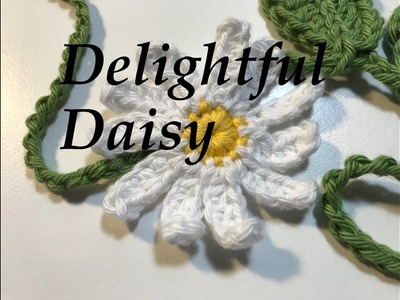 Ophelia Talks about Crocheting a Delightful Daisy