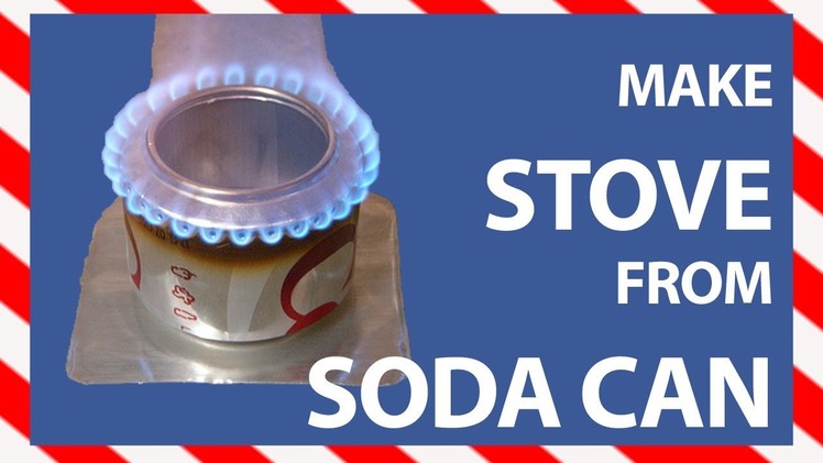 Portable Stove: How to make a Soda Can Stove