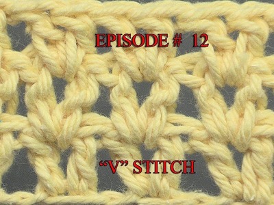 Stitch Gallery & Glossary Episode #12: The V-Stitch