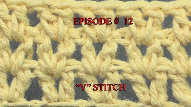 Stitch Gallery & Glossary Episode #12: The V-Stitch
