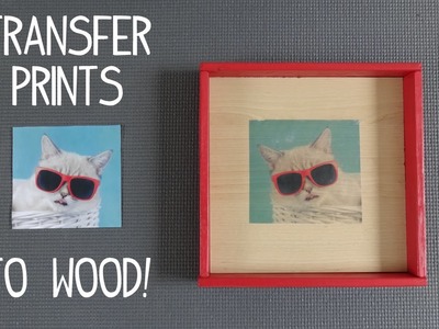 Transfer Your Printed Images to Wood - (3 Easy Ways!)
