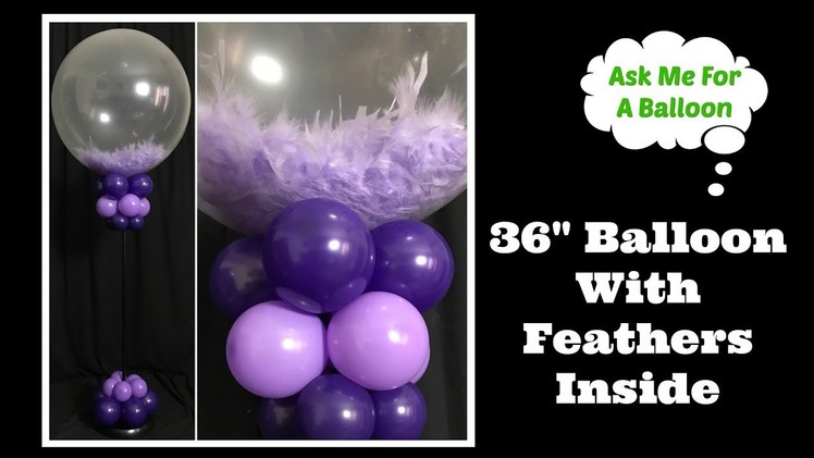 36" Balloon With Feathers Inside - Tall Centerpiece Without Helium