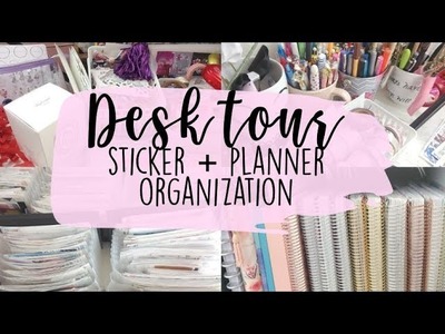 DESK TOUR + Sticker Storage and Organization!