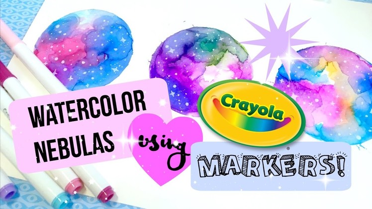 Easy.Cheap Watercolor Nebula.Galaxy Tutorial Using Crayola Markers
