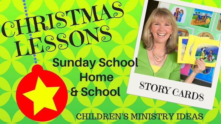 EASY CHRISTMAS LESSONS for SUNDAY SCHOOL, KIDS CHURCH, HOME & SCHOOL (Story Cards)