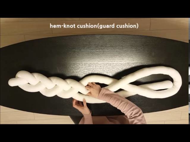 Hem knot-cushion(guard cushion)