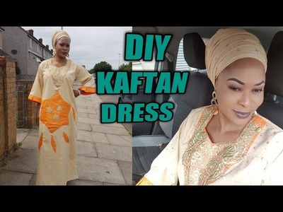 HOW TO DIY KAFTAN DRESS (part 1)