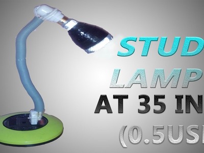 How to make flexible study lamp{LIGHT} at home under 35 INR(0.5 USD)[DIY]