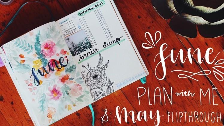 PLAN WITH ME | June 2017 Bullet Journal + May Flip Through