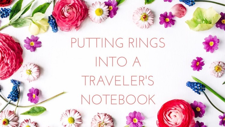 Putting Rings Into a Traveler's Notebook