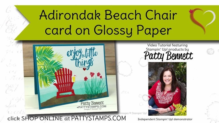 Stamp a card on Glossy Paper - Stampin' UP! adirondak chair