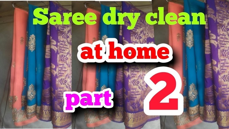 Tips for how do Saree  dry clean at home     part 2   Hindi
