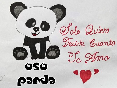Como dibujar un oso panda + detalle romantico - How to draw a panda + romantic detail