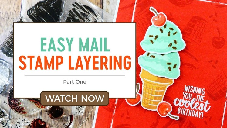 Easy-Mail Stamp Layering 2 Ways: Part One