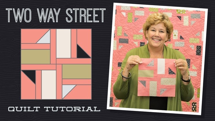Make a "Two Way Street" Quilt with Jenny!