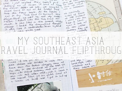 My southeast asia travel journal flip through