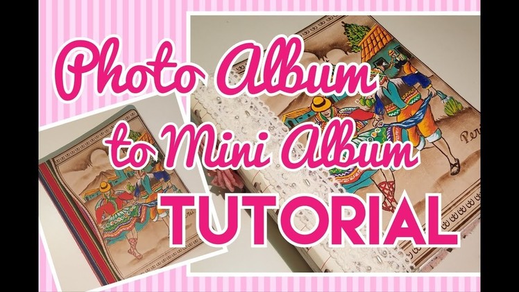 Photo Album to Mini Album Tutorial. So easy!