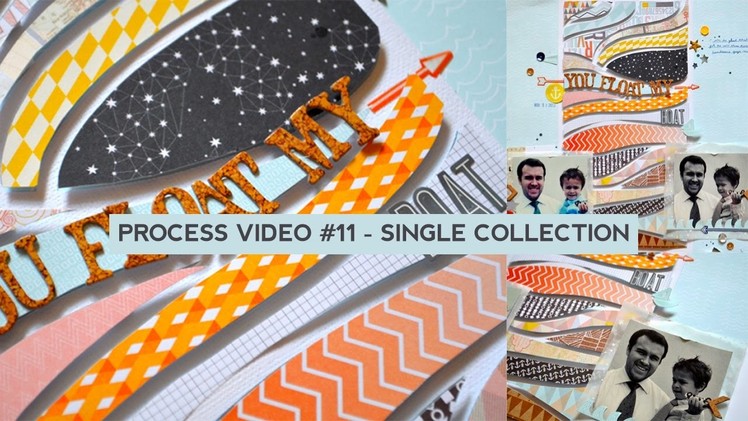 Process Video #11 - Single Collection