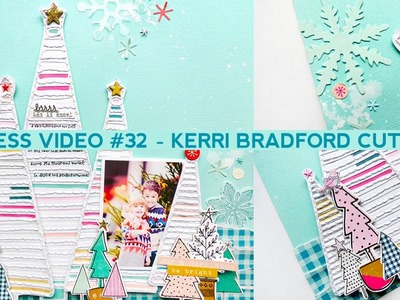 Process Video #32 - Kerri Bradford Cut Files