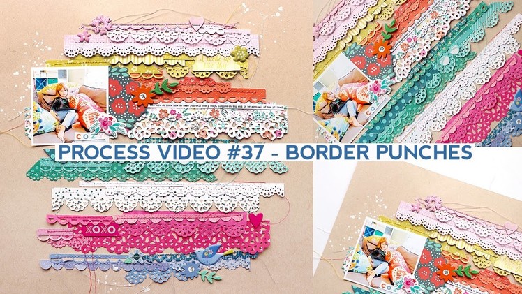 Process Video #37 - Border Punches