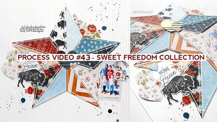 Process Video #43 - Sweet Freedom Collection