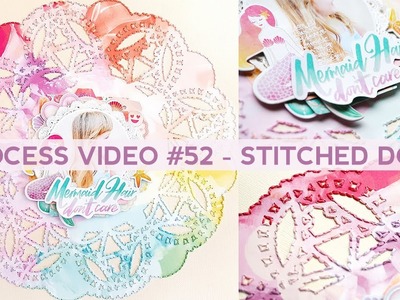 Process Video #52 - Stitched Doily
