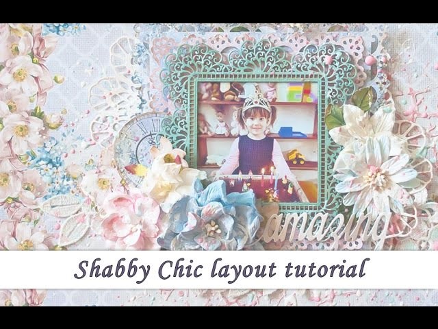 Shabby chic  scrapbooking layout tutorial for Studio75 by Ola Khomenok