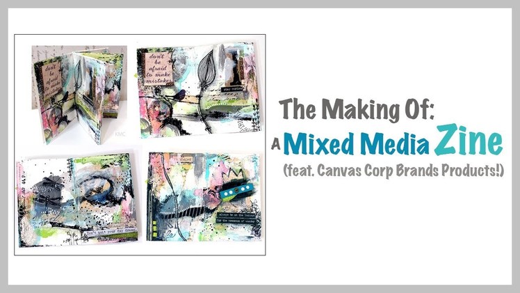 The Making Of: A Mixed Media Zine ~ feat. Canvas Corp Brands products