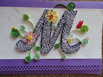 Types of Letter ‘M' QUILLING . 