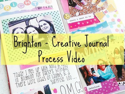 Brighton - Creative Journal Process video