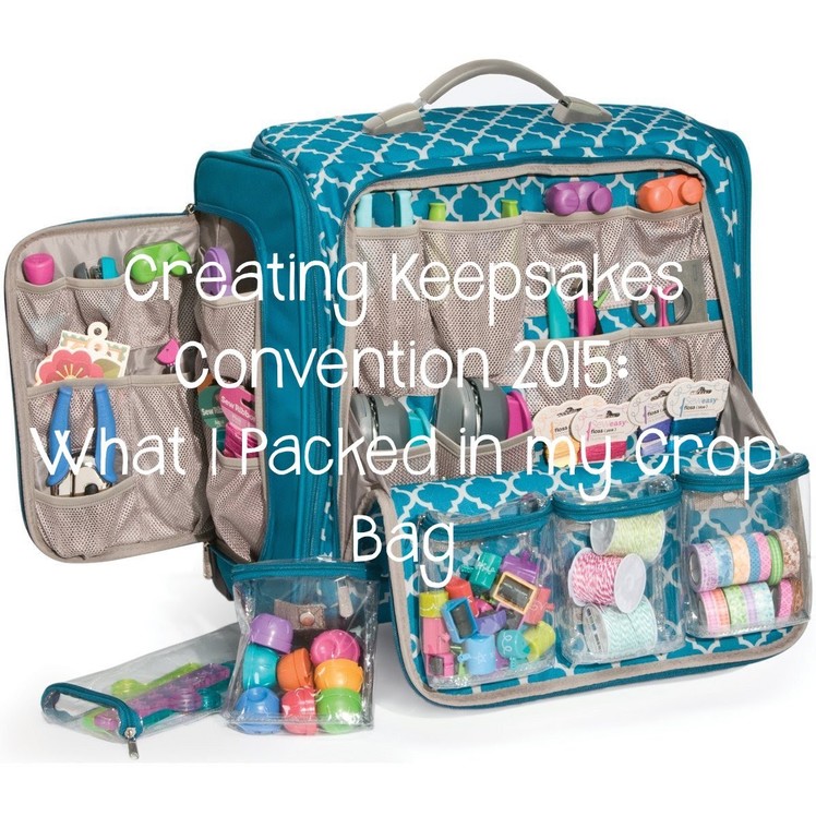 Creating Keepsakes Convention 2015: What I Packed in my Crop Bag