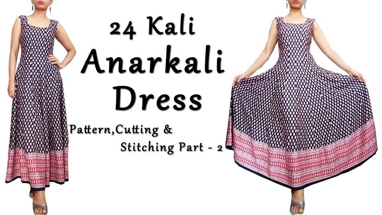 DIY Anarkali Dress with Border |  Anarkali Pattern,Cutting & Sewing Part 2