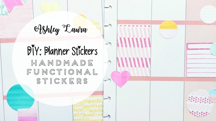 DIY: Simple Handmade Planner Stickers | Ashley Laura