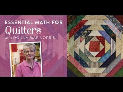 Essential Math for Quilters with Donna Mae Norris (Course Trailer)