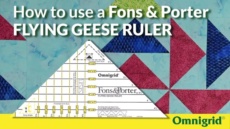 How to use a Fons and Porter Flying Geese Ruler