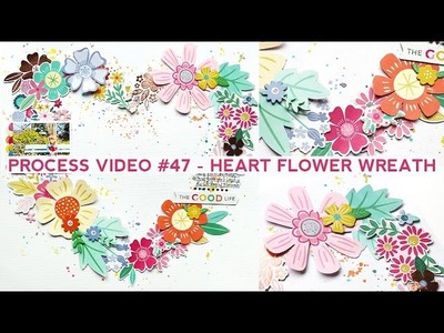 Process Video #47 - Heart Flower Wreath